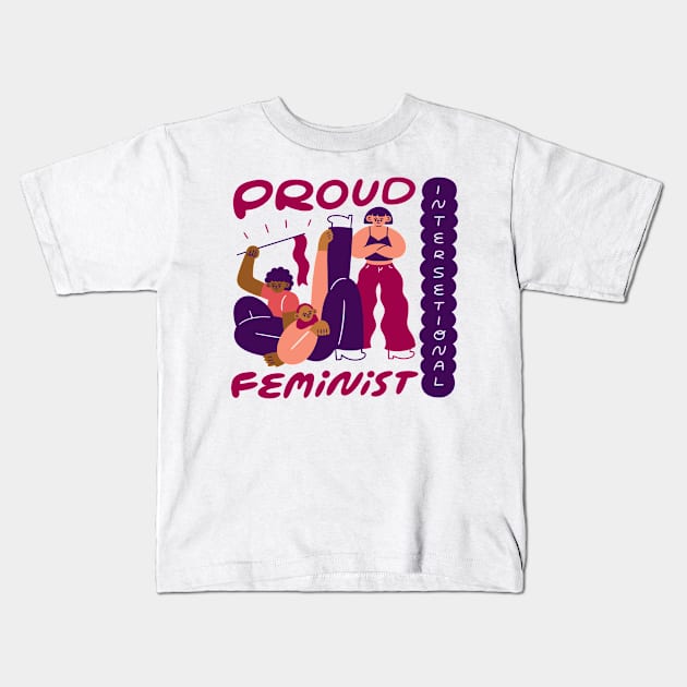 Proud Intersectional Feminist Kids T-Shirt by She+ Geeks Out